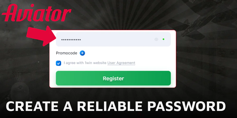 Create a reliable password for Aviator sign-up