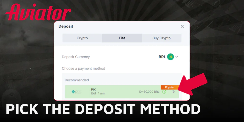 Pick the deposit method to top up your Aviator account